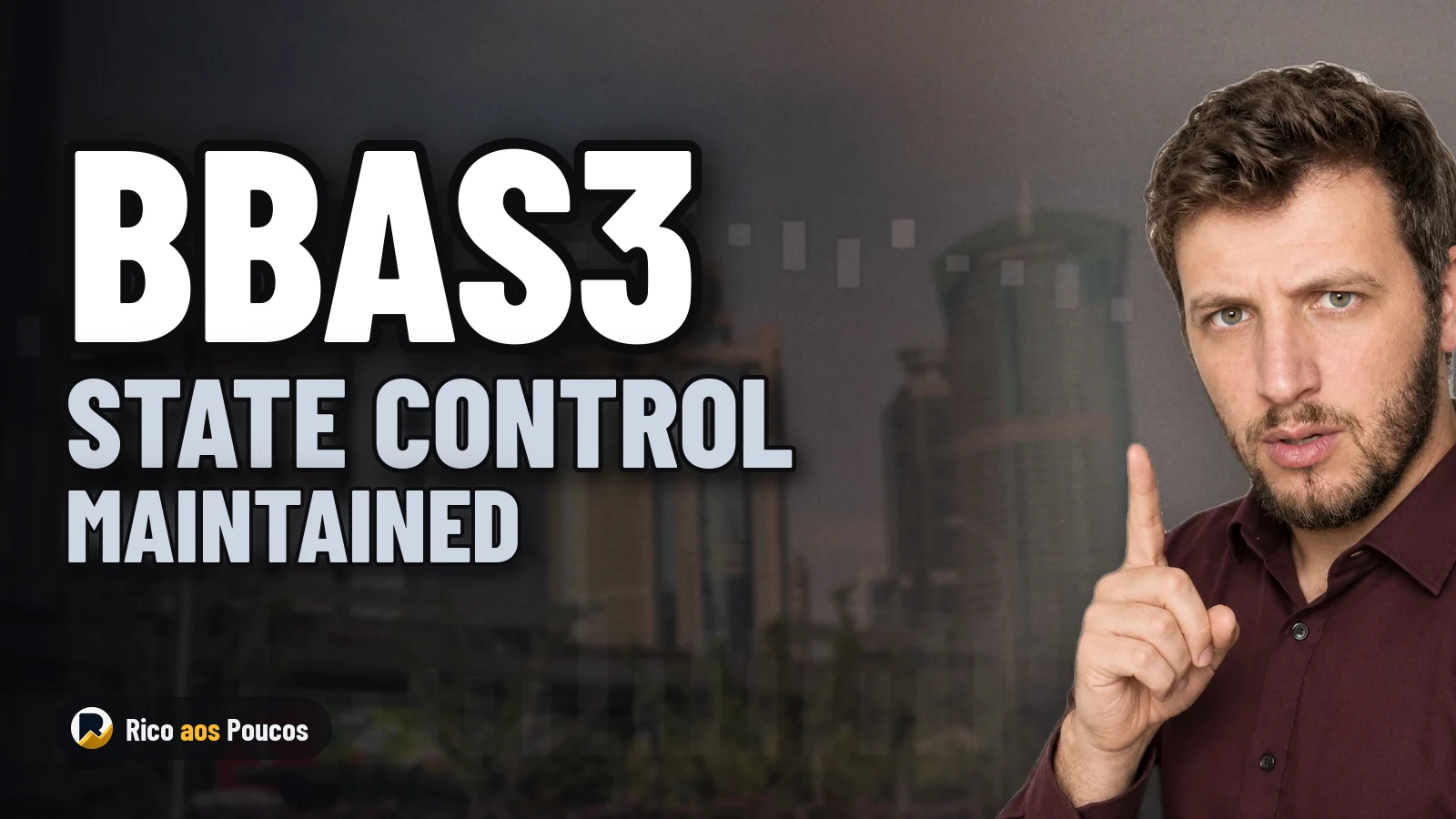 Campaign Rules Out Privatization of BBAS3 and PETR4