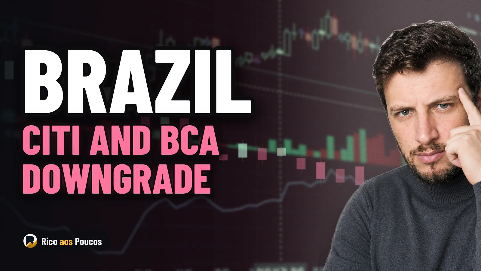 Citigroup and BCA Research Downgrade Brazilian Assets