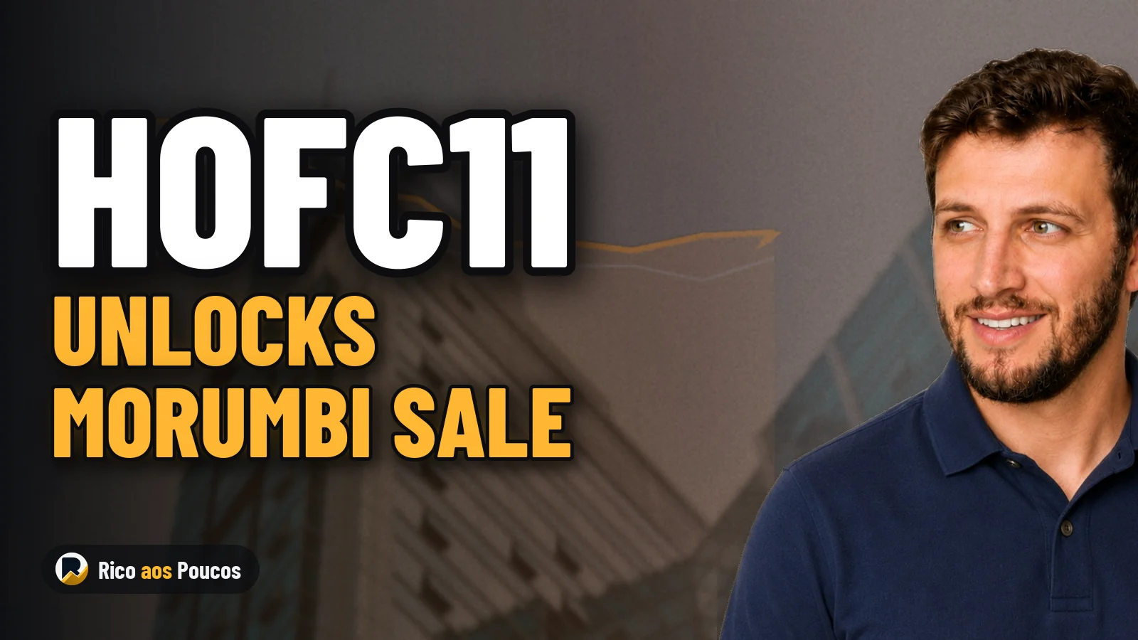 Creditors Approve Deal as HOFC11 Unlocks Morumbi Building Sale