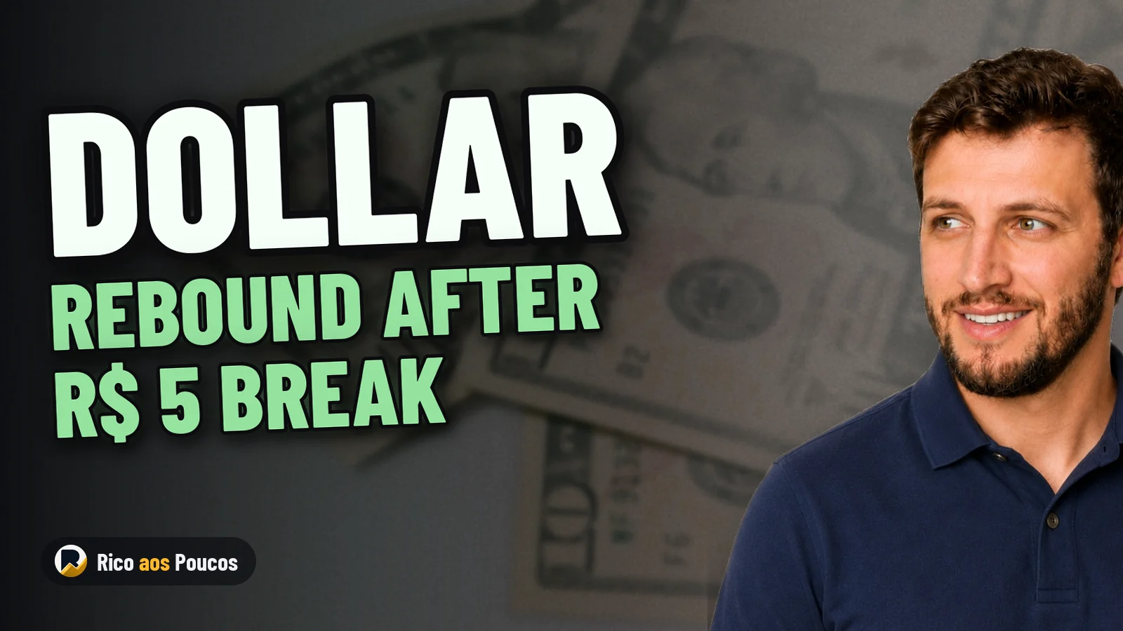Why the U.S. Dollar Rebounded Sharply After Breaking the R$ 5 Level