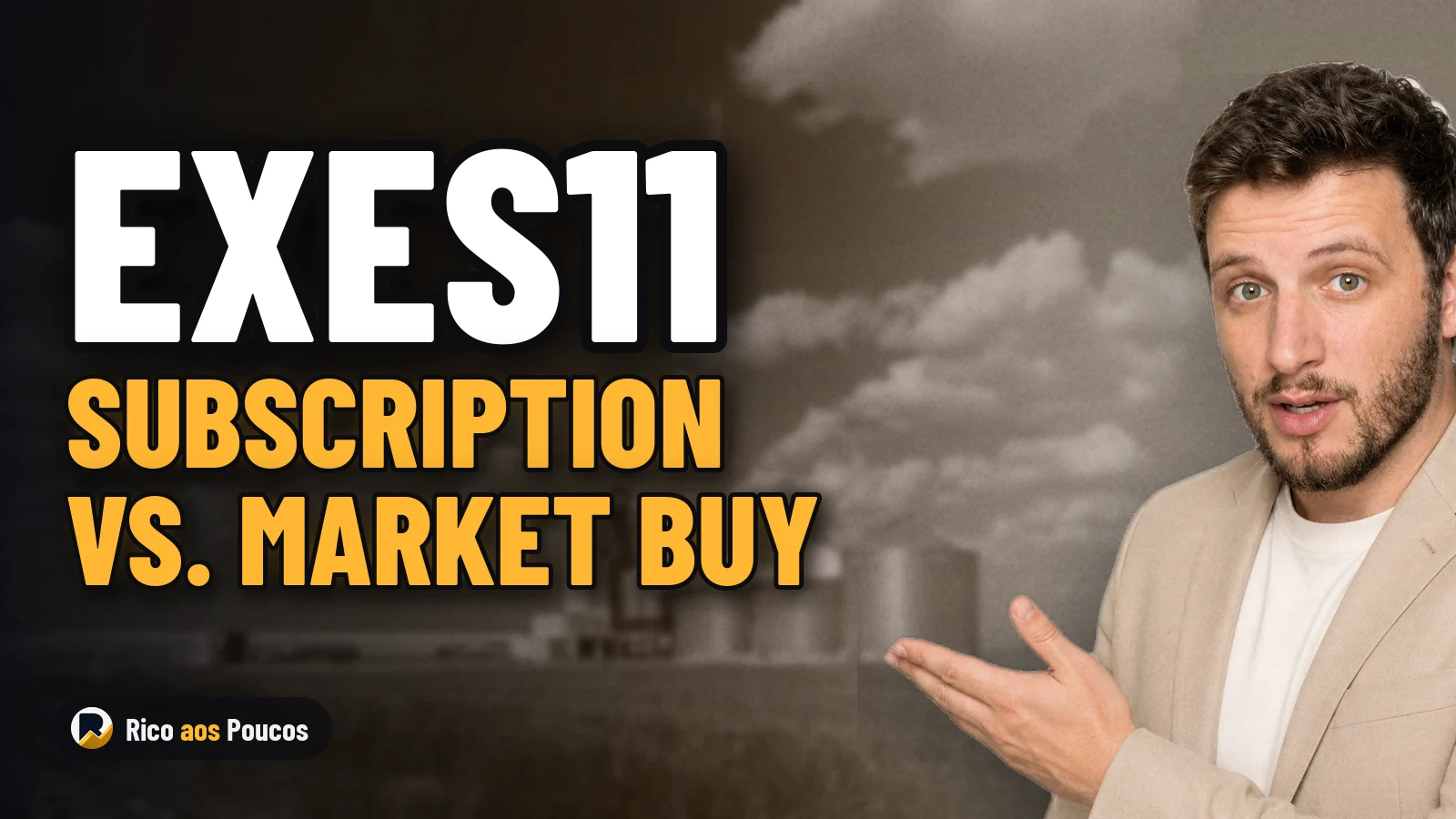 EXES11 Below R$ 10: Is It Worth Subscribing or Buying on the B3?