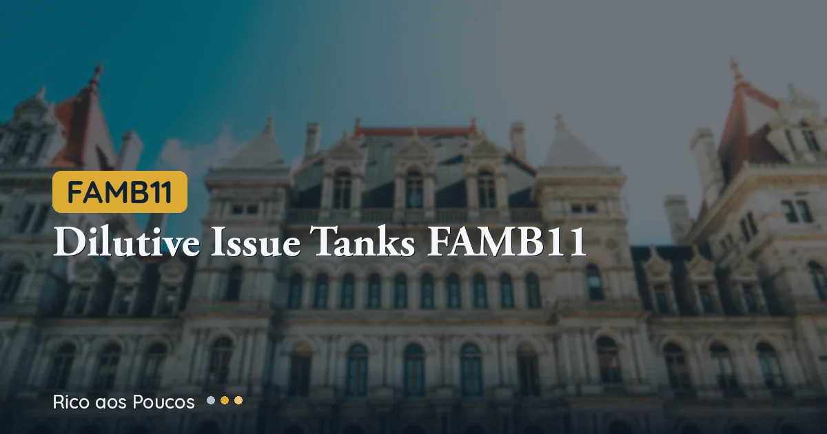 FAMB11 dropped 11% today: dilutive share offering reverses the tax exemption rally