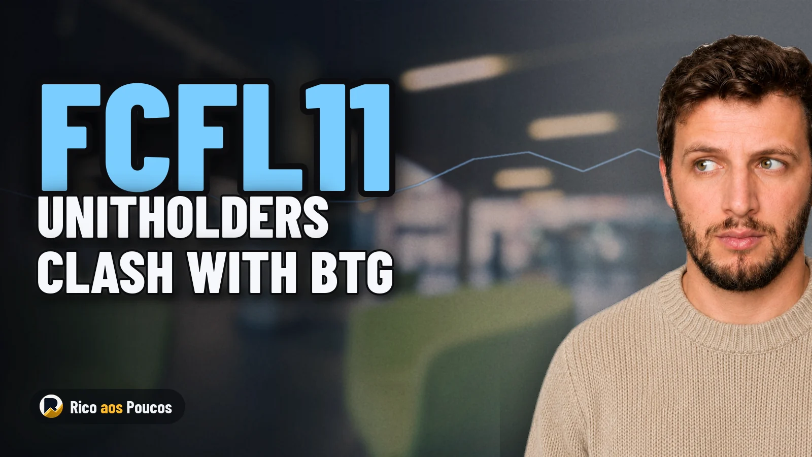 FCFL11 Unitholders Demand General Meeting as BTG Pactual Resists Covering Costs