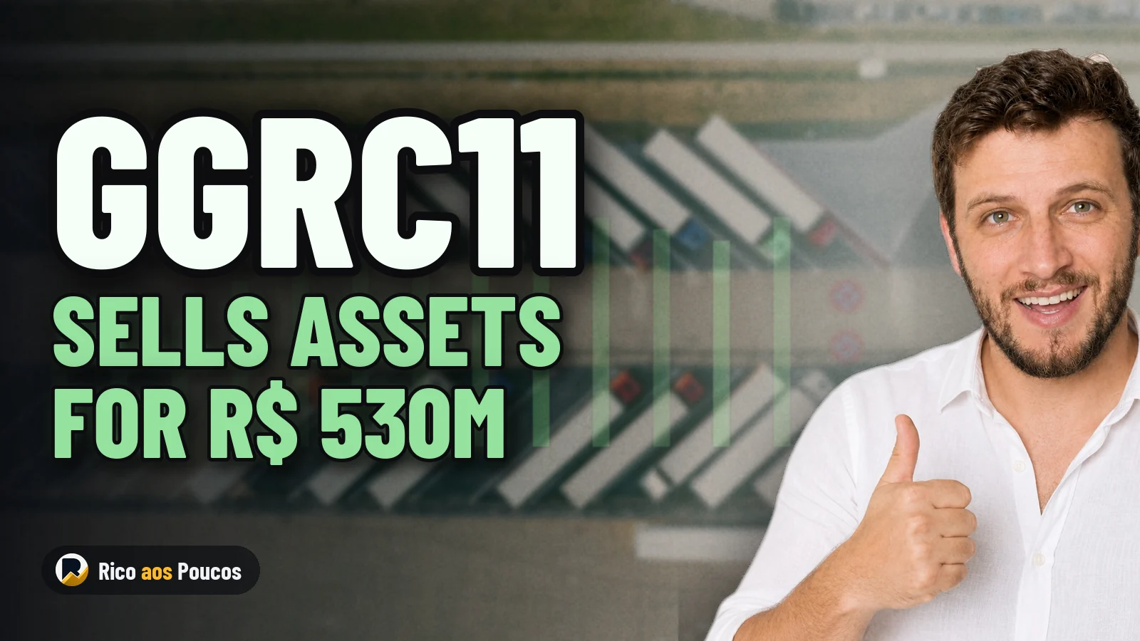GGRC11 Sells Properties for R$ 530 Million: How the Deal Impacts Unitholders