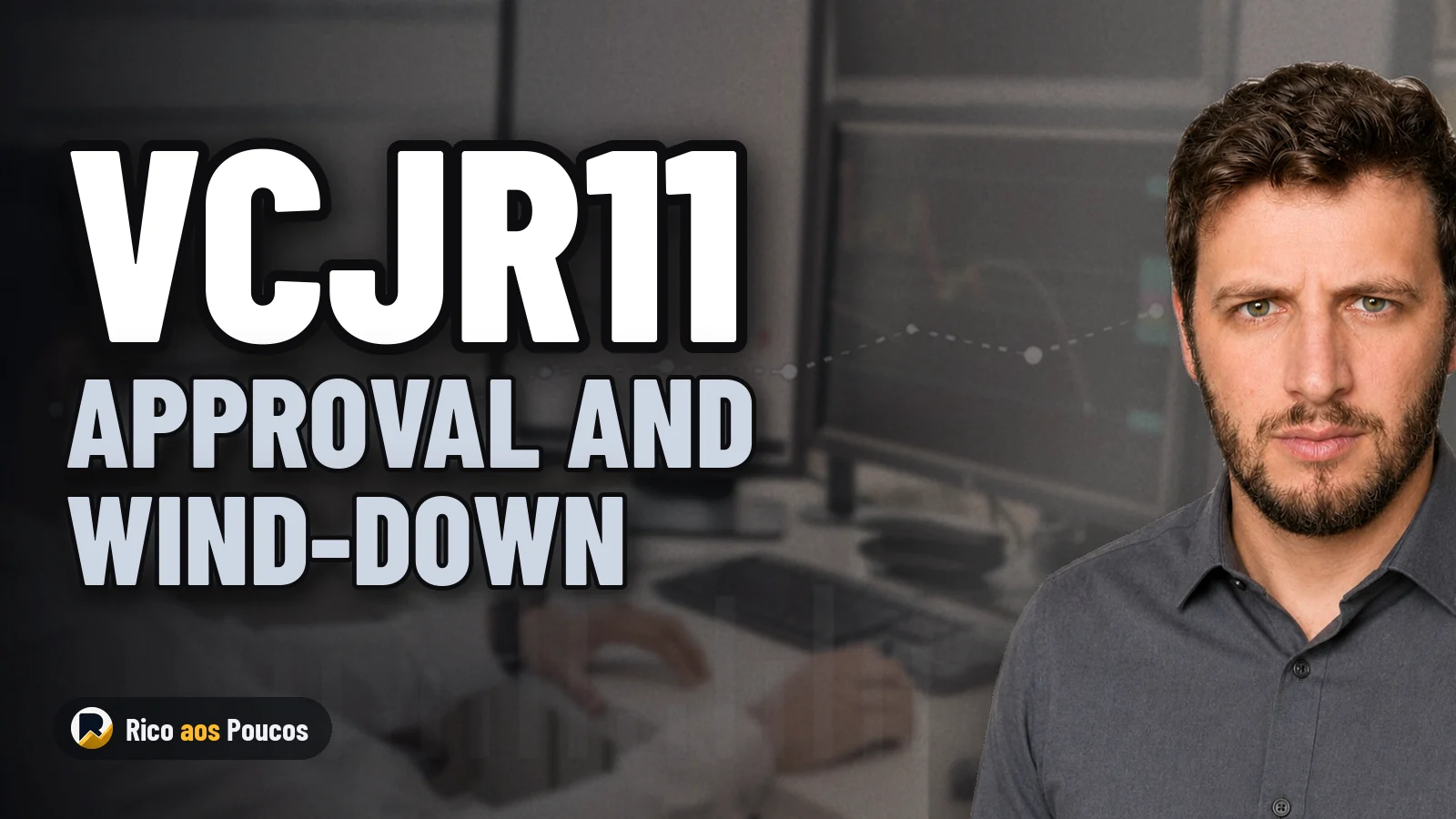 What Happened to VCJR11? FII Approves Portfolio Transfer and Delisting