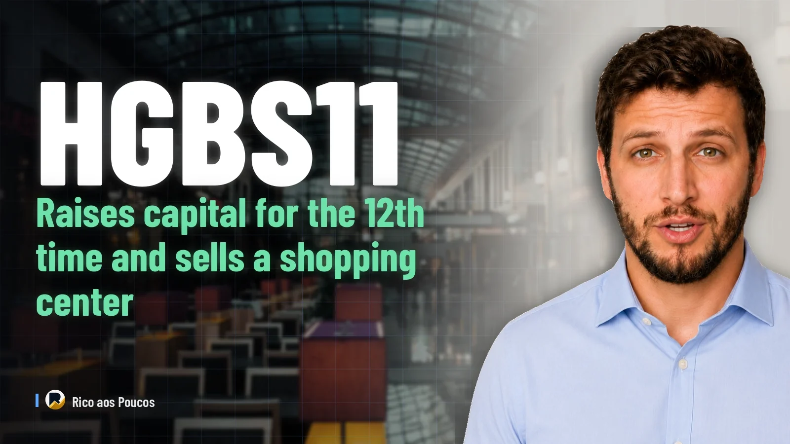 HGBS11 raises capital for the 12th time and sells a shopping center — can the R$ 0.17 dividend hold?