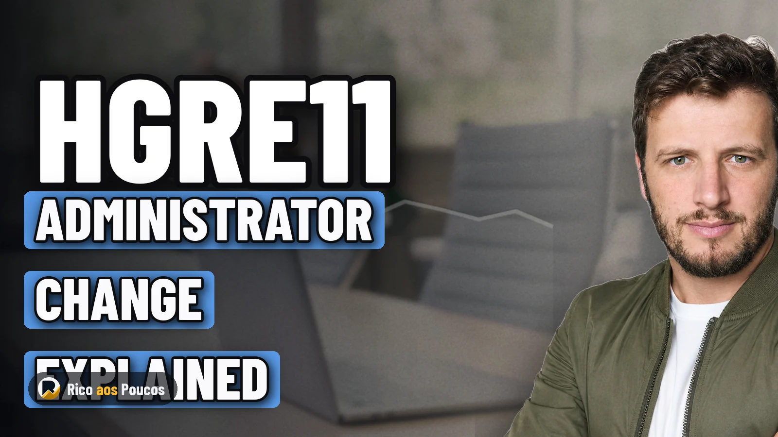 HGRE11 Fund Changes Administrator: What This Means for Unitholders