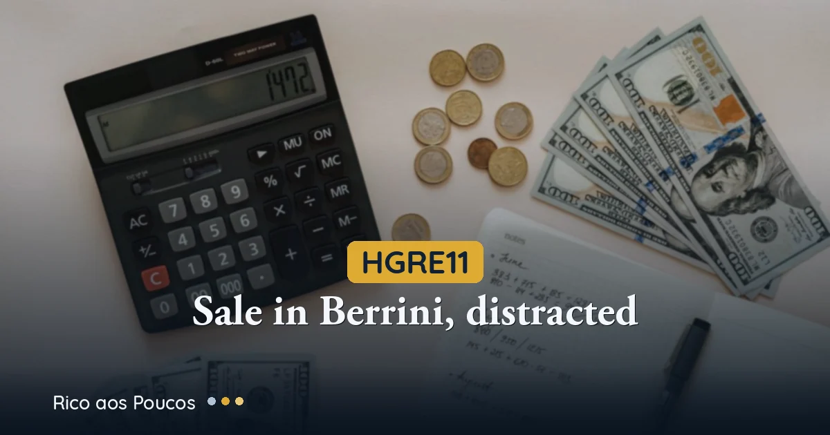 HGRE11: venda no Berrini, distrato do Alegria e o dividendo de R$ 1,50