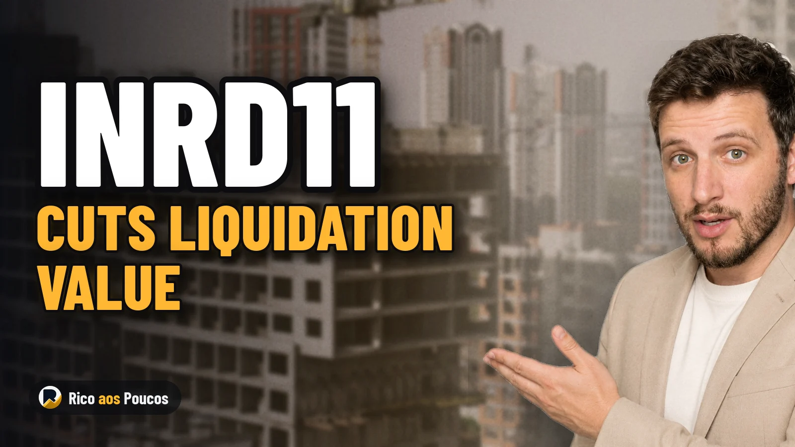 INRD11 Cuts Liquidation Value to R$ 91.25 and Extends Timeline to December
