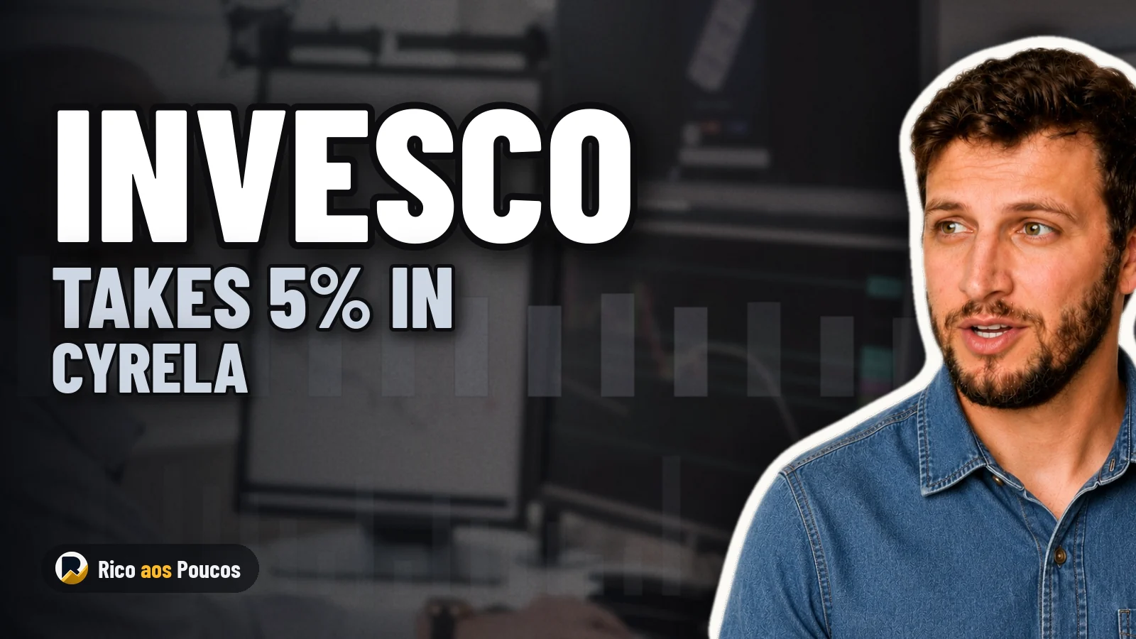 Invesco Takes 5% Stake in Cyrela, Triggering Transparency Rules