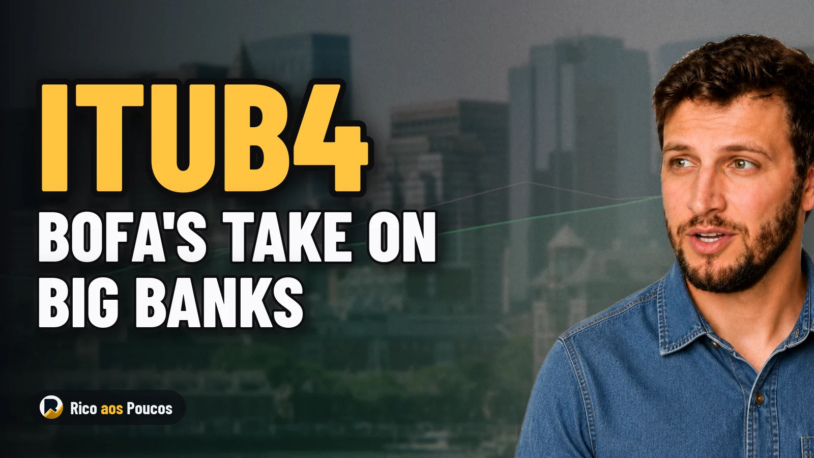 ITUB4, BBDC3, or BBAS3: What Separates the Big Three Banks in BofA's Thesis—and What It Means for Your Portfolio