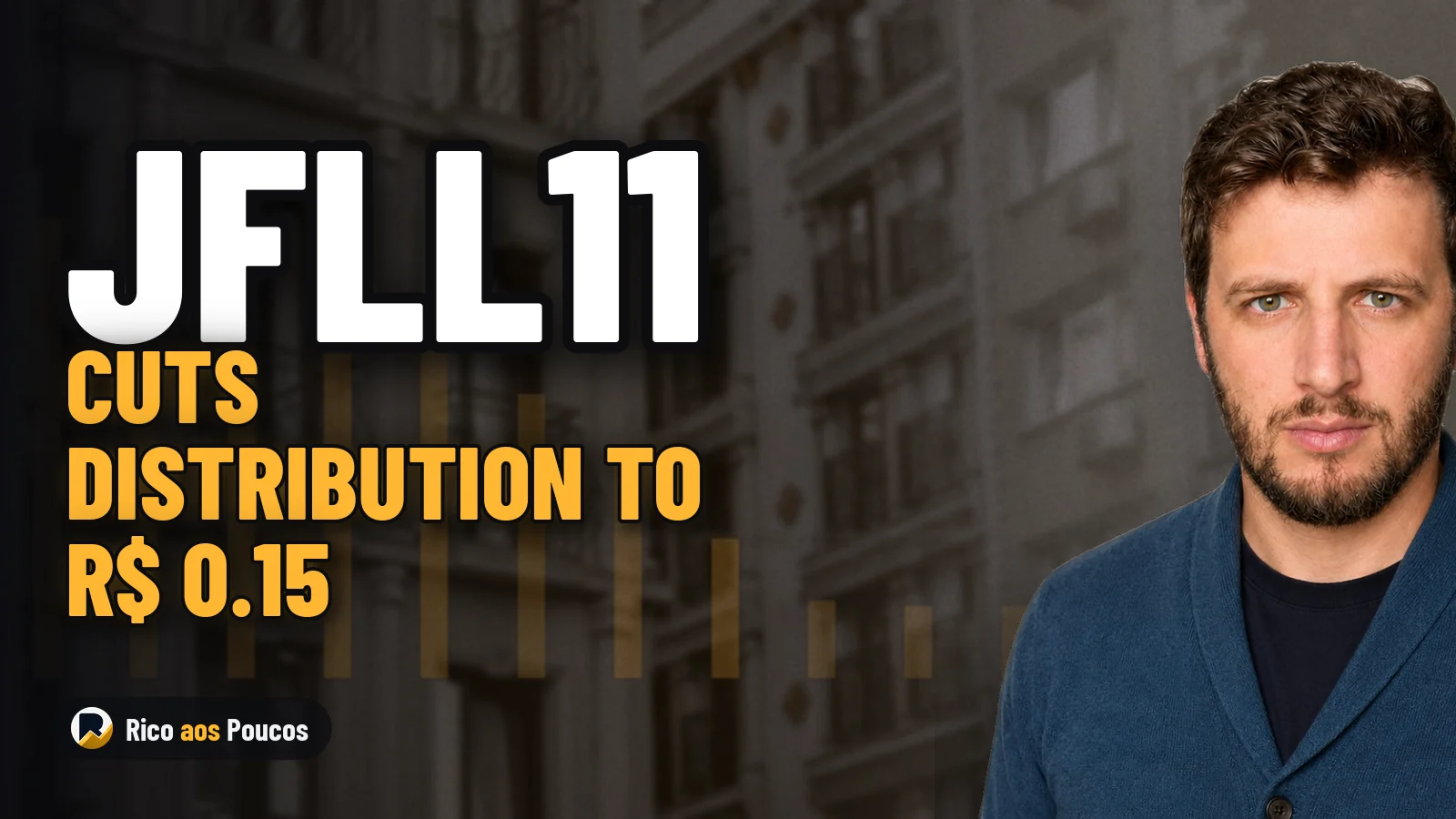 JFLL11 Cuts September DPU to R$ 0.15 — What Happened to the Fund?