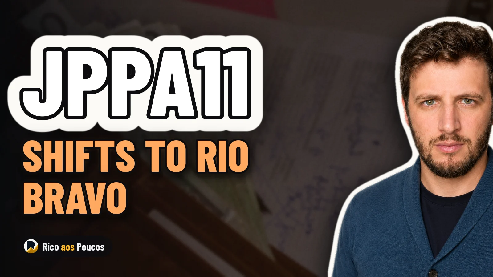 JPPA11 and the Rio Bravo Transition: What's Behind the Market Shift?