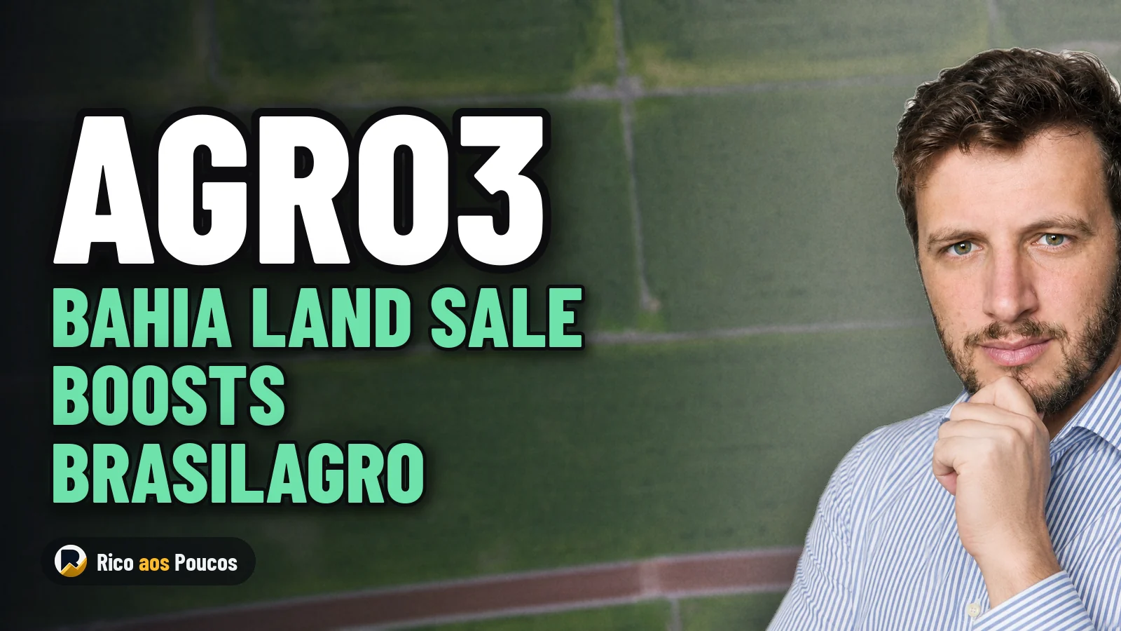 Land Sale in Bahia Secures Half of Projected Gains for BrasilAgro (AGRO3)