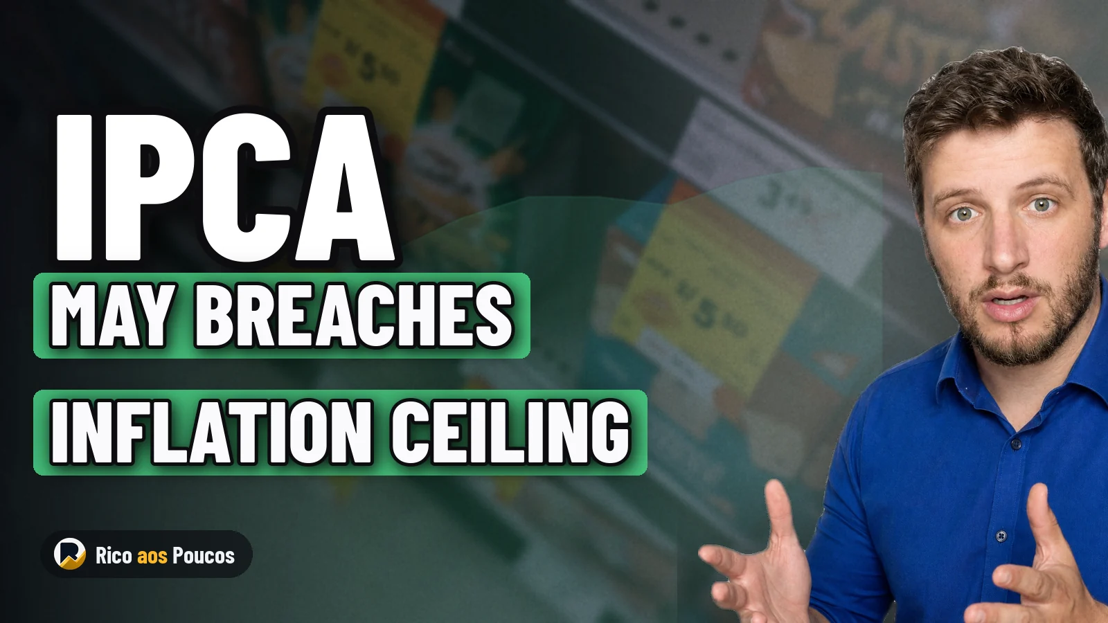 May IPCA Rises 0.58% and Hits 4.72% Annually, Breaching the Inflation Target