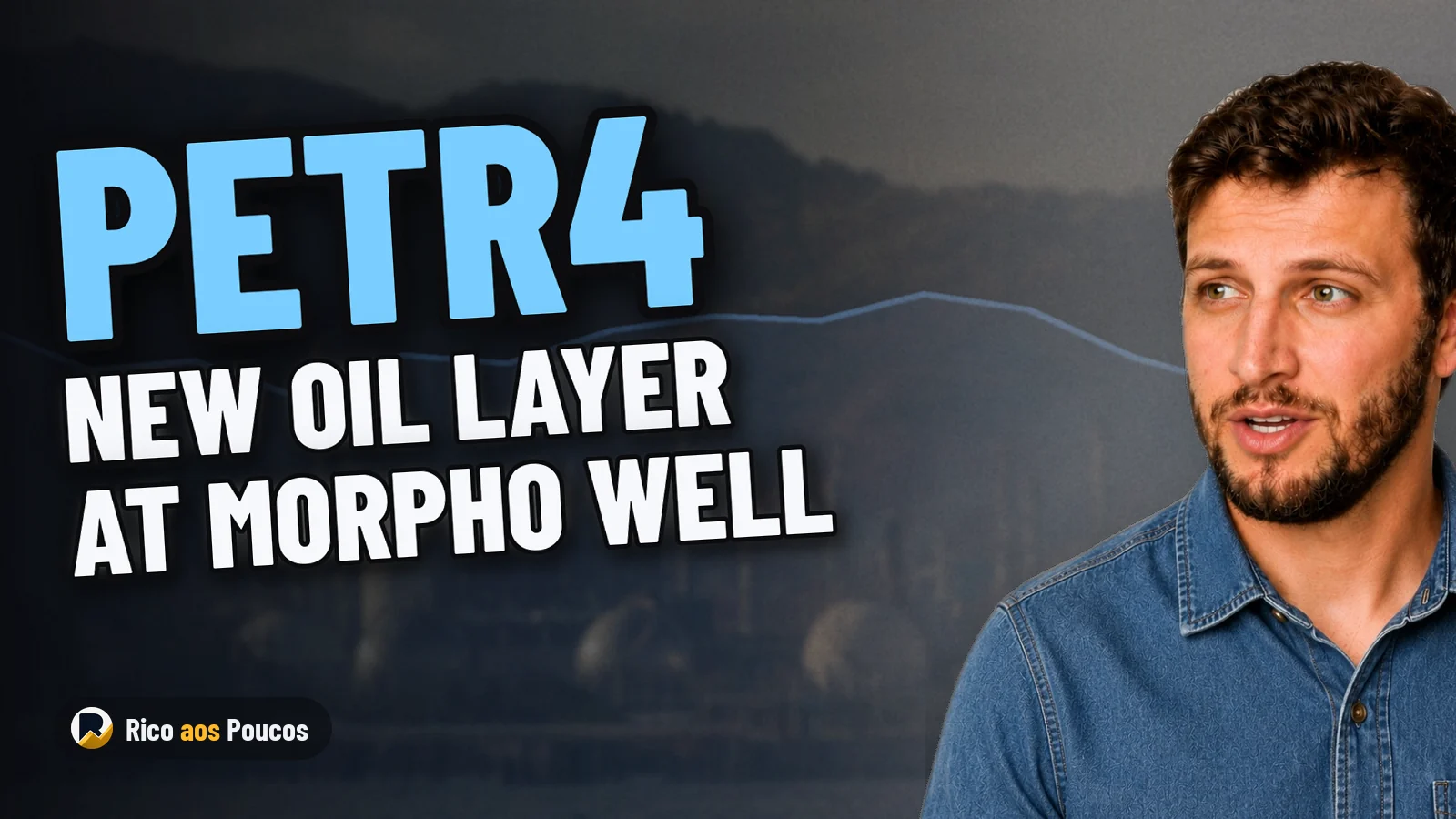 Petrobras Finds New Oil Layer at Greater Depth in Morpho Well