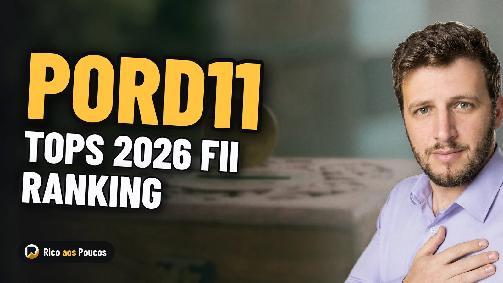 PORD11 Leads Brazilian Real Estate Funds in 2026, Outperforming the IFIX with a 15.11% Gain