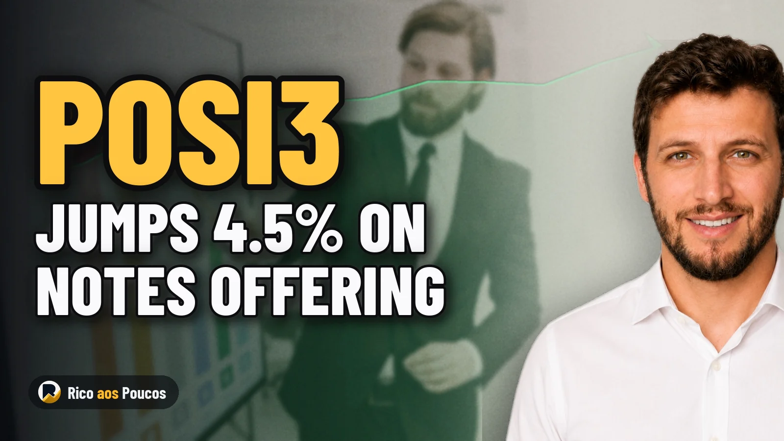 POSI3 Jumps 4.5% as Public Offering of Commercial Notes Kicks Off