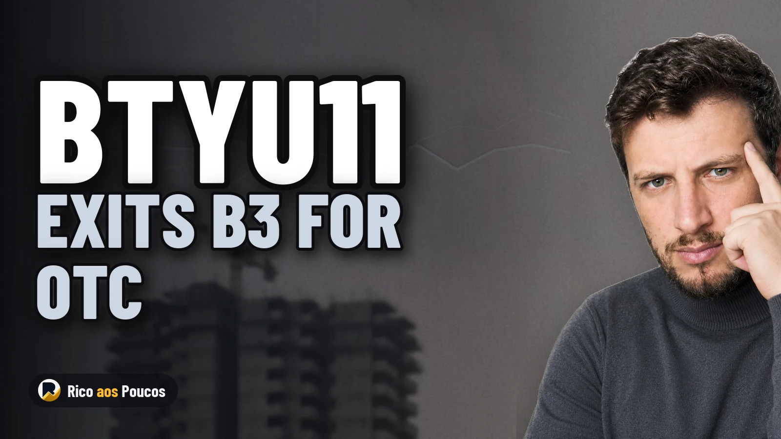 Real Estate Fund BTYU11 Leaves B3 and Moves to the OTC Market