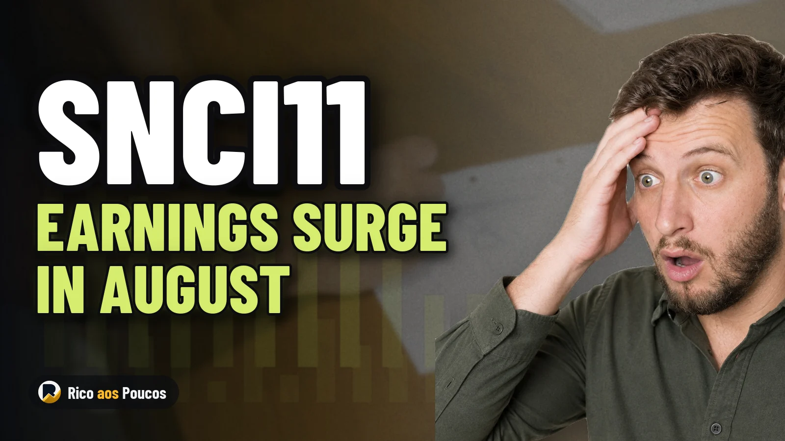 SNCI11 Sees Earnings Jump and Cushions Profit Reserve in August