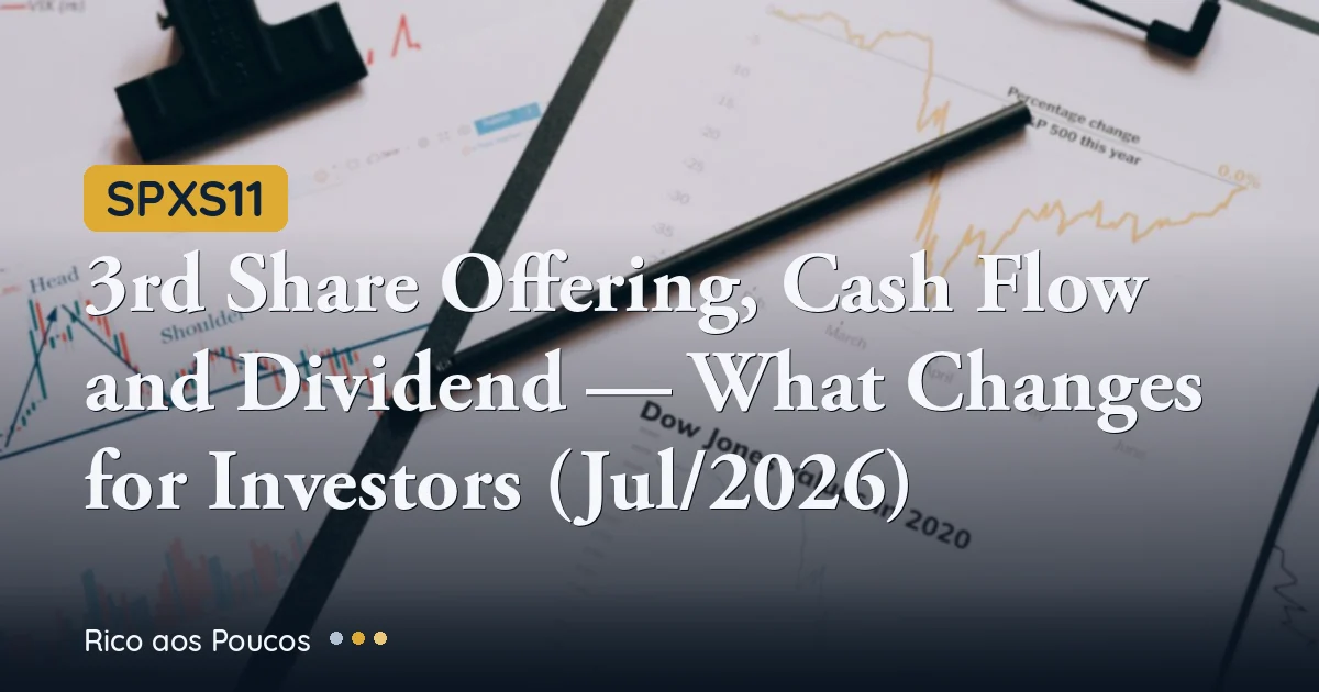 SPXS11: 3rd Share Offering, Cash Flow and Dividend — What Changes for Investors