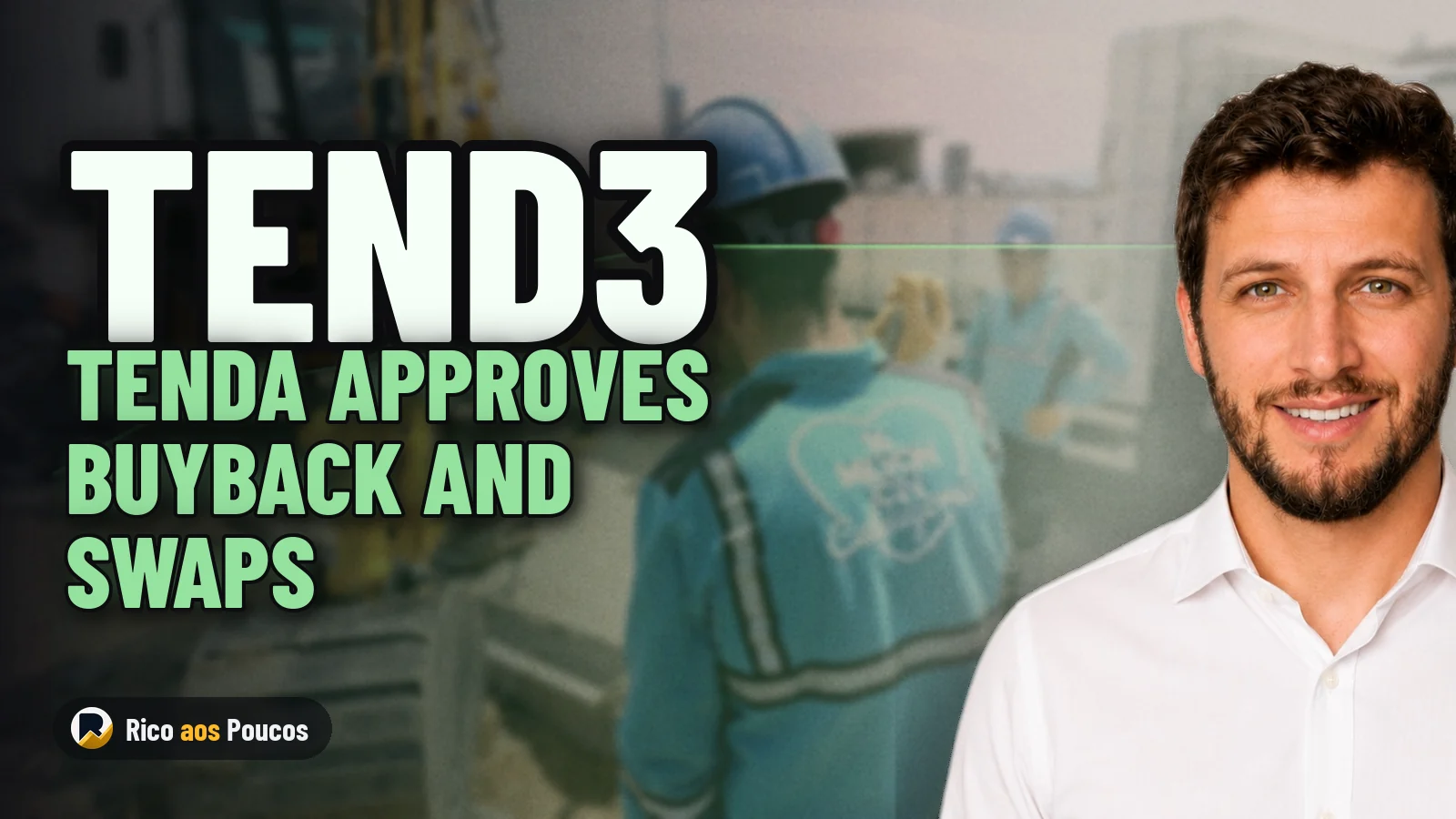 Tenda (TEND3) Approves Share Buyback of Up to 5 Million Shares and Derivatives