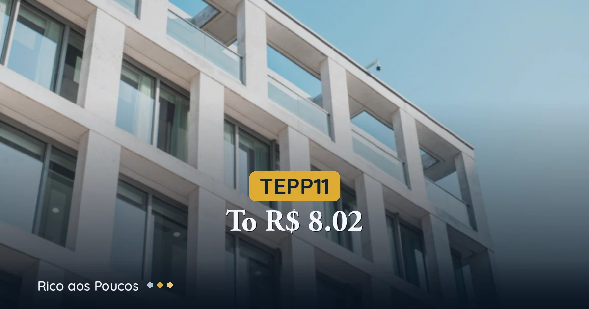 TEPP11 a R$ 8,02: a queda de 30 dias é o step-down de dividendos sendo precificado