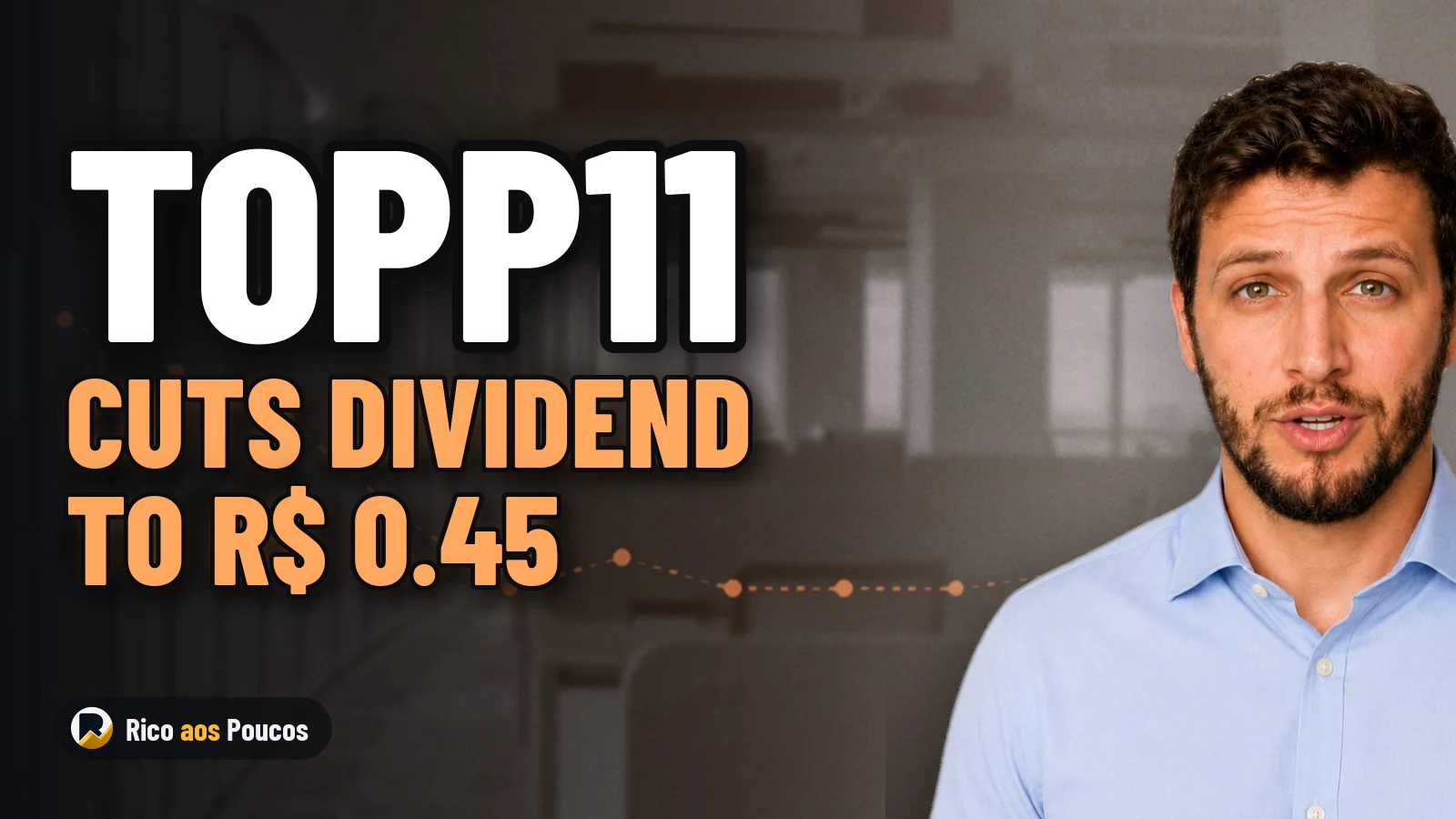 TOPP11 Cuts Dividend to R$ 0.45 and Sets a New Yield Baseline