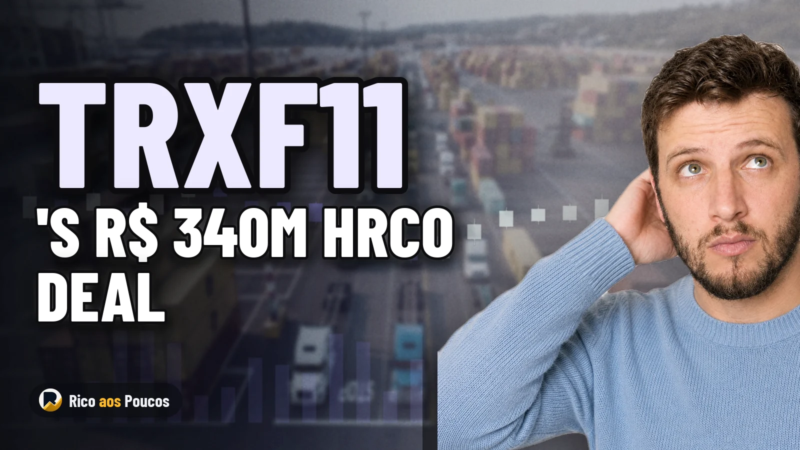 Is TRXF11 a Buy Following the R$ 340 Million Deal with HRCO?