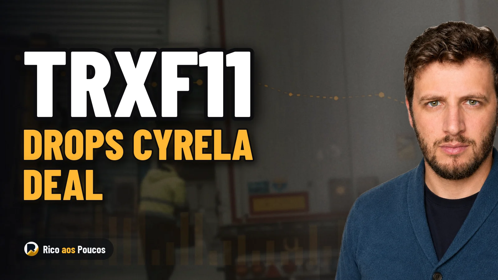 TRXF11 Calls Off Billion-Real Cyrela Portfolio Deal: What Happened to the Fund?