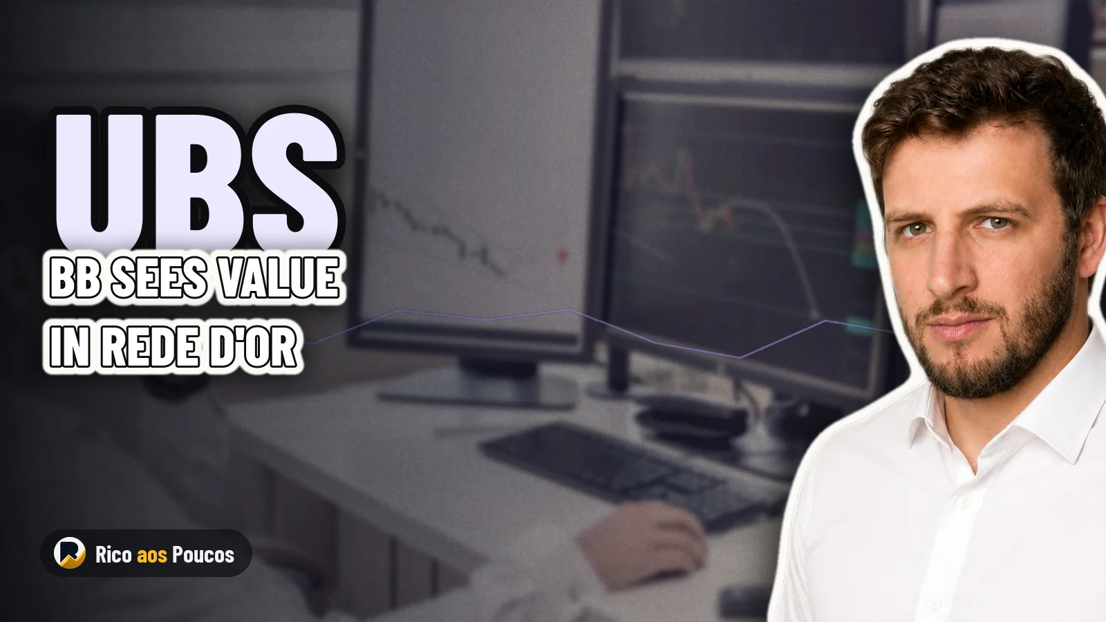 UBS BB Upgrades RDOR3, Recommends Buy, and Points to Undervalued Shares