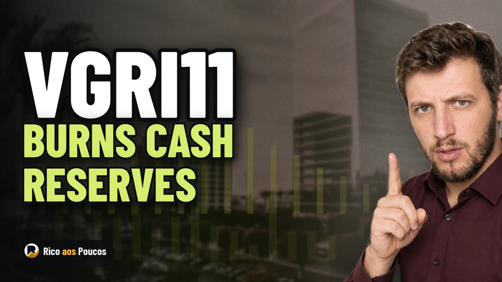VGRI11 Burns Cash Reserves to Sustain Dividends as Operating Costs Surge Thirtyfold
