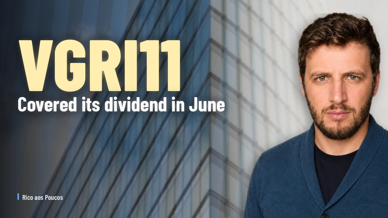 VGRI11 covered its dividend in June and amortized BRL 40M in debt