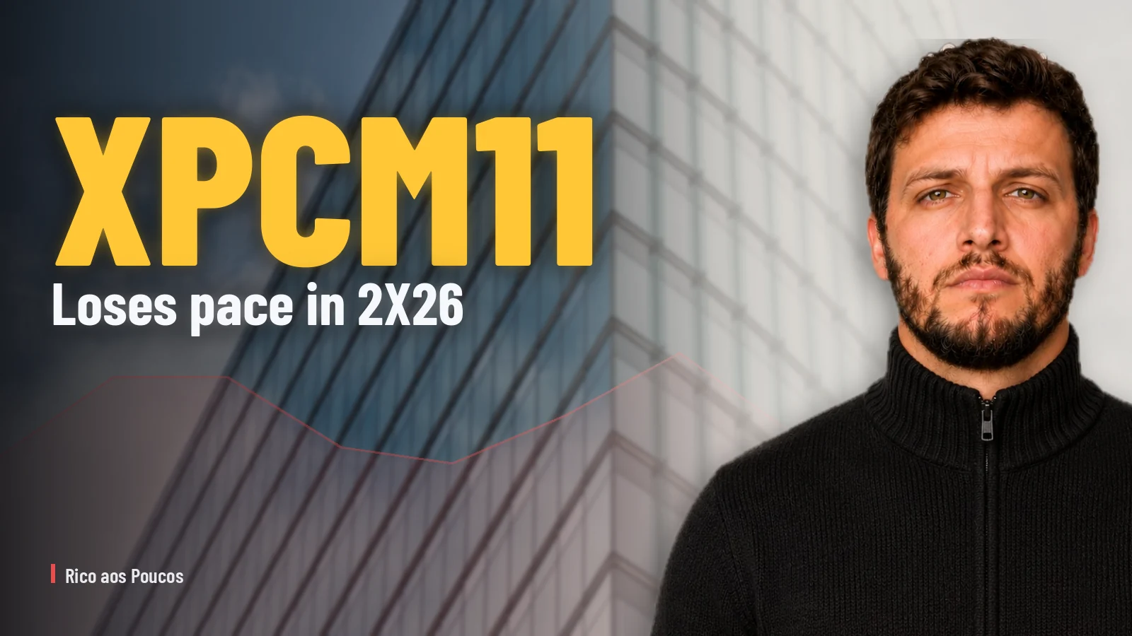 XPCM11 perde o ritmo no 2T26: receita de aluguel despenca 32% enquanto a vacância trava