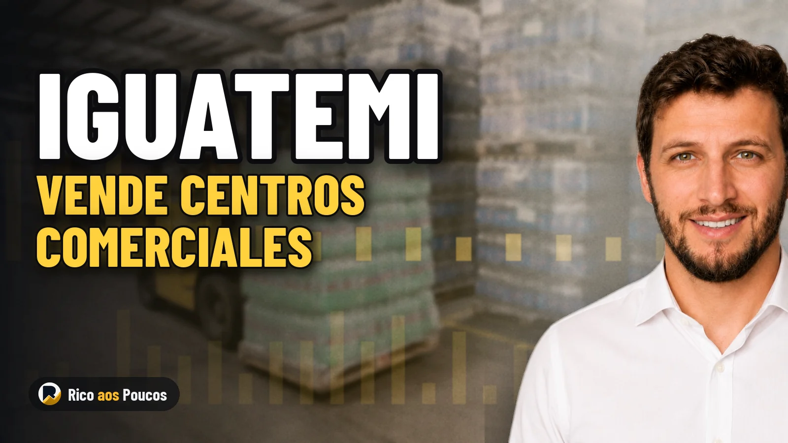La acción IGTI11 dispara su caja tras la venta de centros comerciales de Iguatemi por R$ 876,1 millones