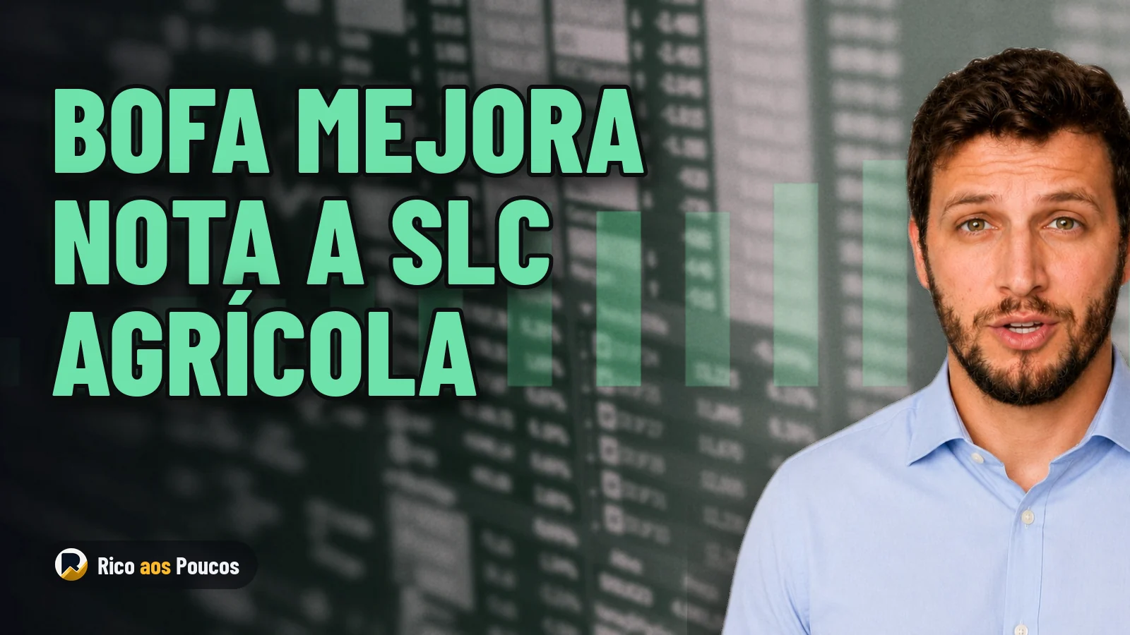 El Bank of America elevó la nota de SLC Agrícola (SLCE3), pero advirtió sobre otra acción
