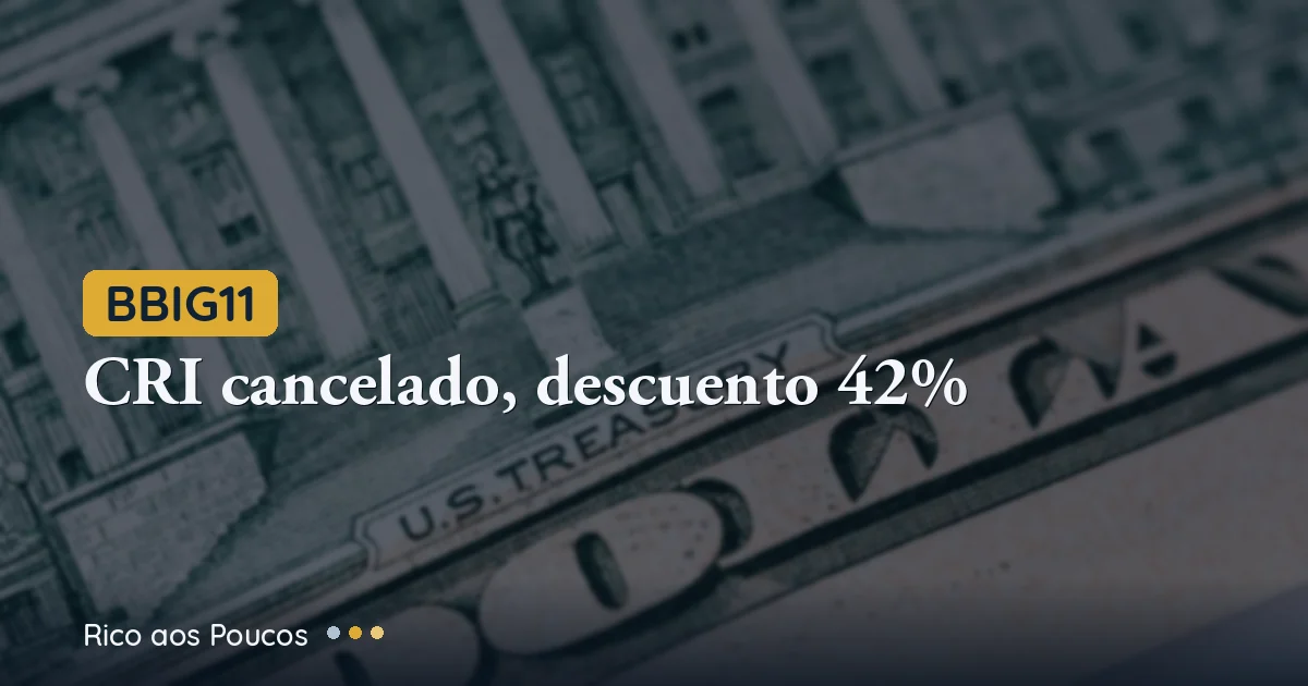 BBIG11: CRI II Cancelado — el Dividendo de R$ 0,02 de Junio Fue el Precio del Desendeudamiento