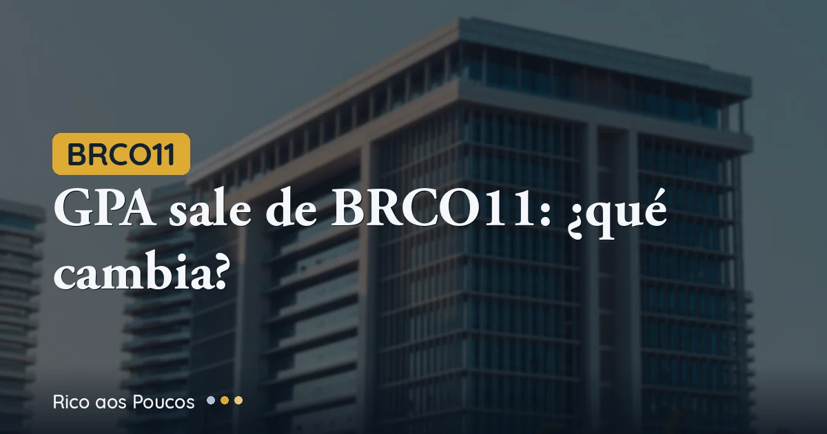 BRCO11: GPA rescinde el contrato del CD04 São Paulo — ¿cuánto pierde el inversor en dividendos?