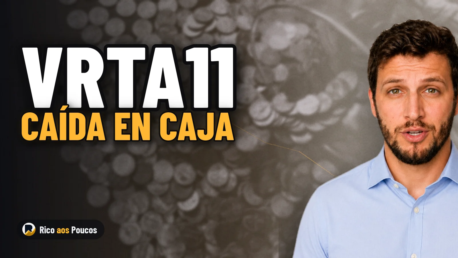 ¿Por qué cae el VRTA11? El resultado de caja retrocede un 19,7%