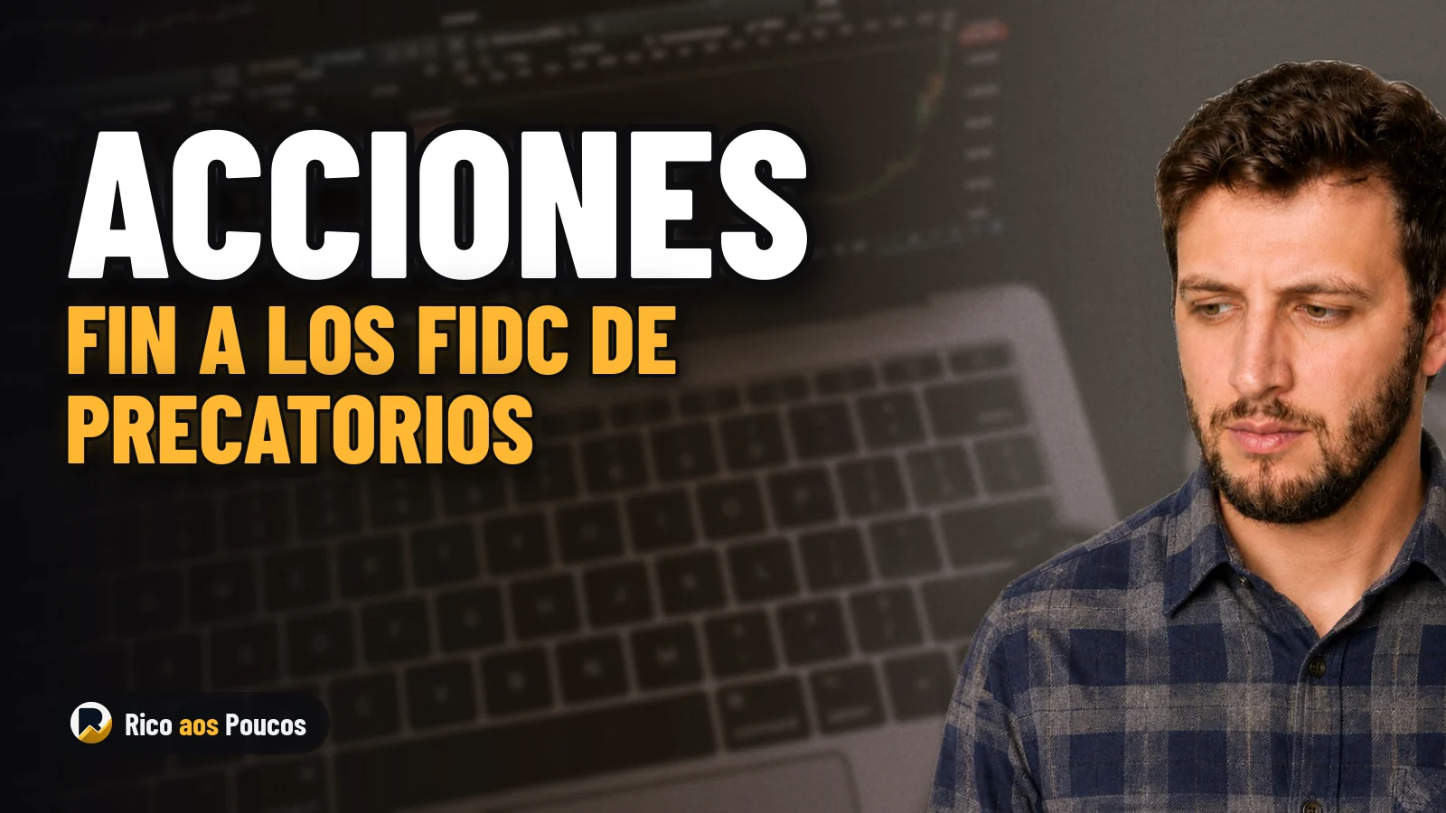 CMN prohíbe nuevas compras de acciones judiciales y precatorios en los FIDC