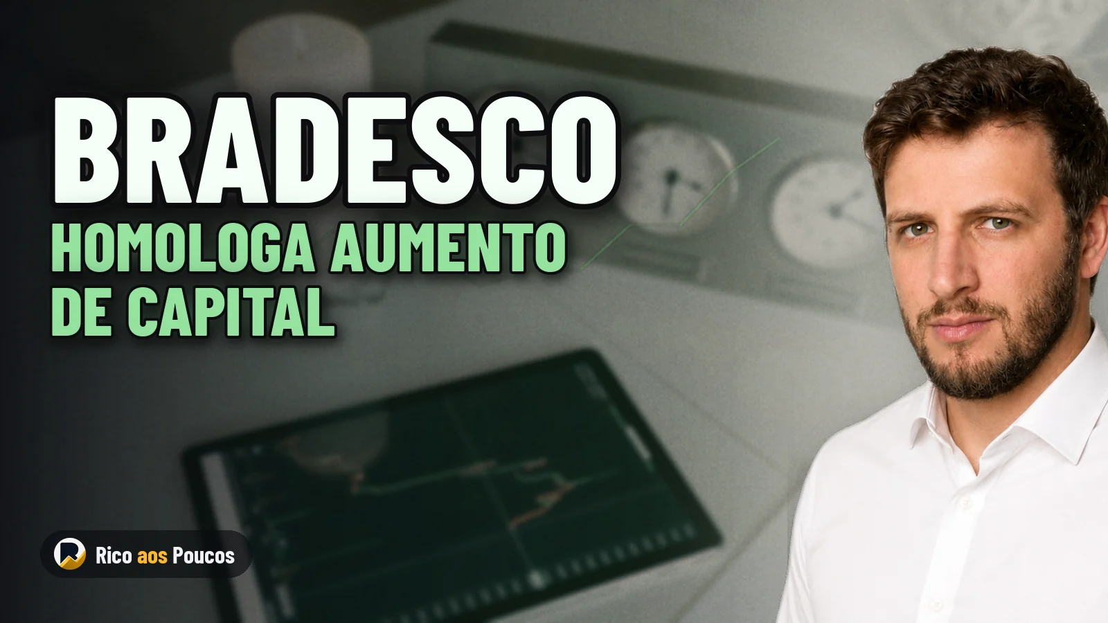 Consejo de Bradesco homologa aumento de capital de R$ 10 mil millones