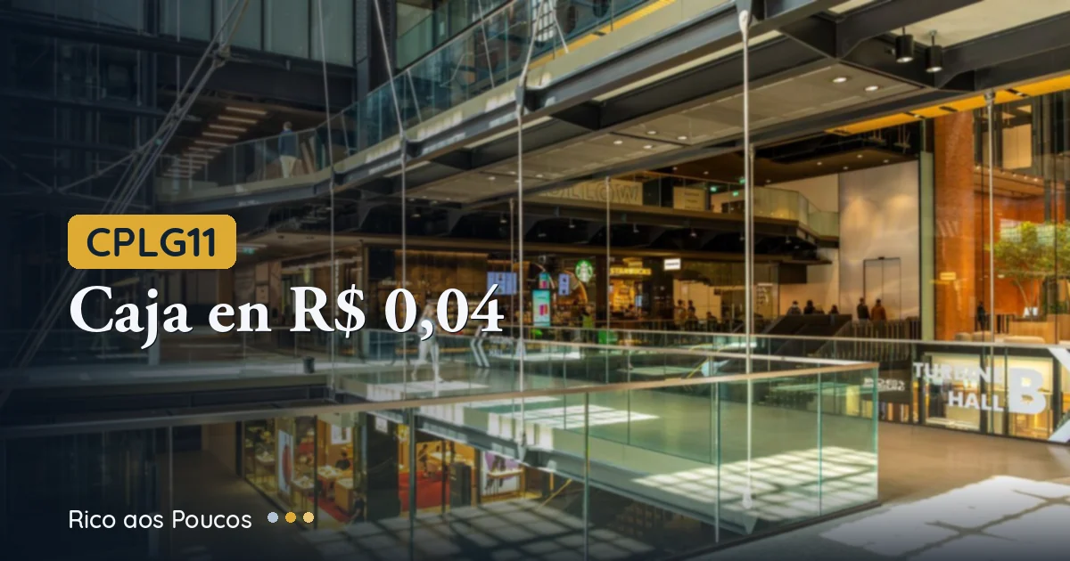 CPLG11: caixa em R$ 0,04 e patrimônio sobe — RG de junho revela dois lados