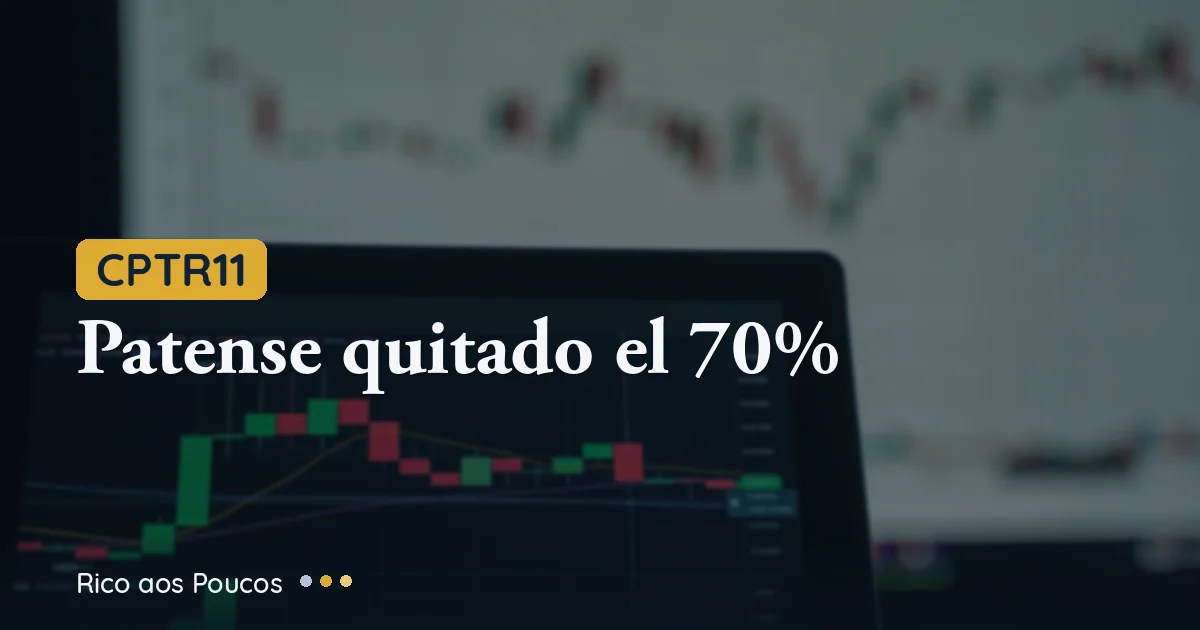 CPTR11: Patense quitada a 70%, resultado dobra em junho — e o que resta
