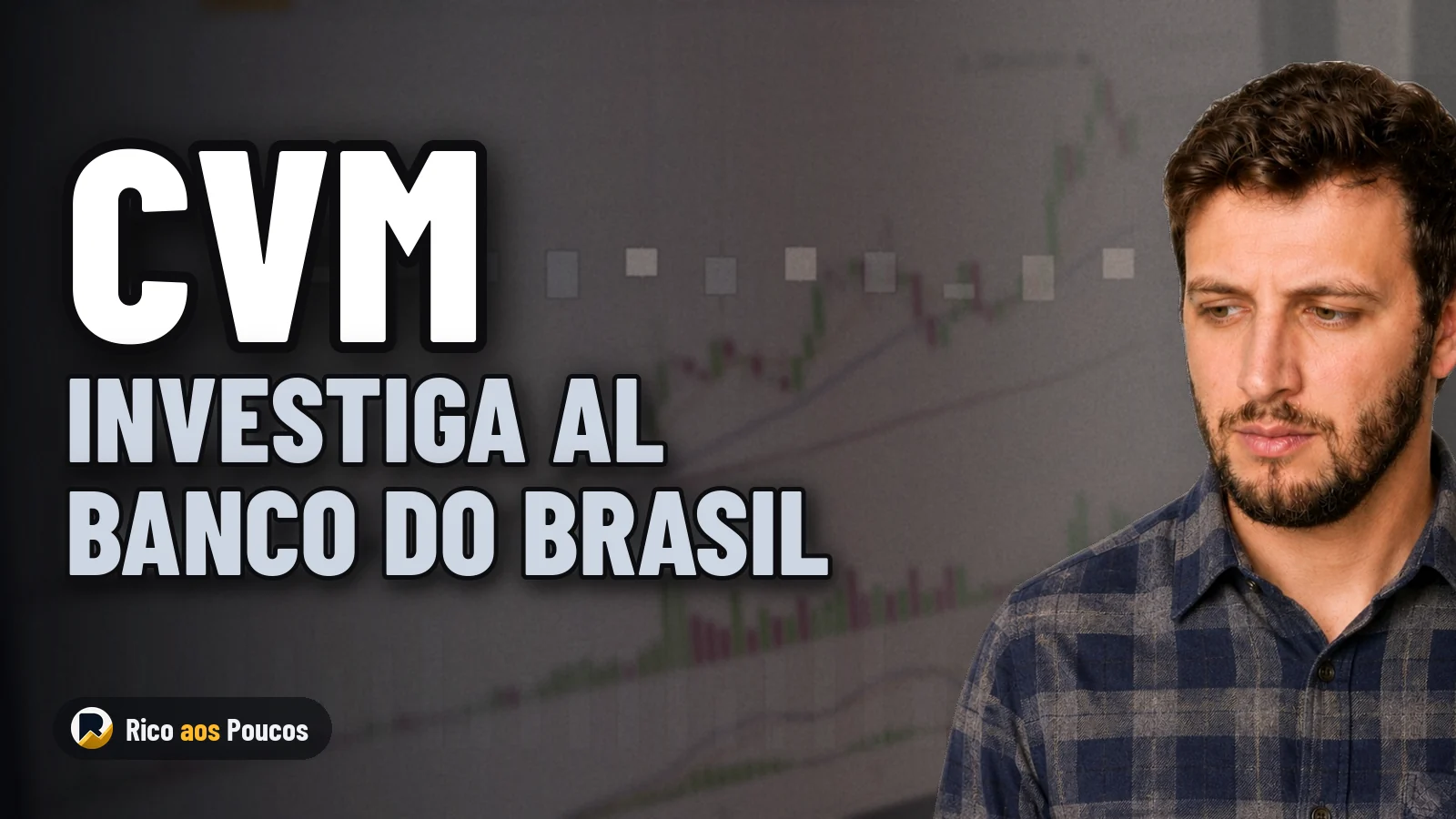 CVM abre processo contra presidente do Banco do Brasil (BBAS3)