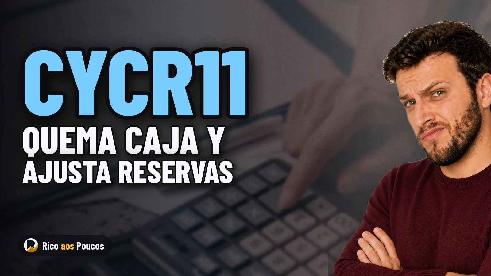 CYCR11 revela reserva menor que a esperada e quema caja para mantener dividendos