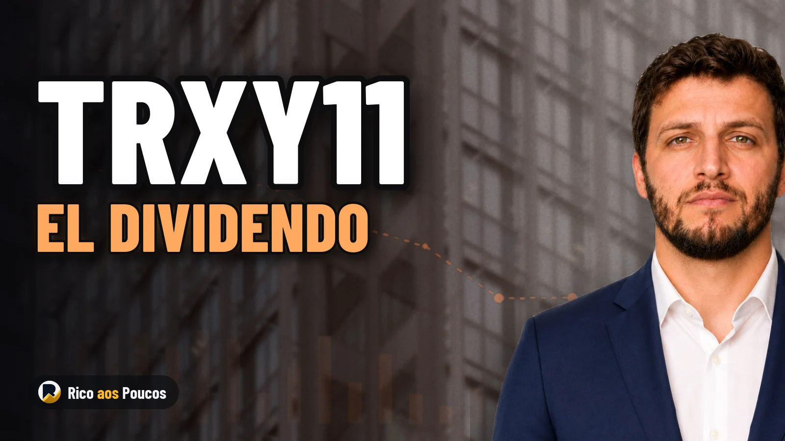 Los días contados del dividendo de R$ 0,11 del fondo inmobiliario TRXY11