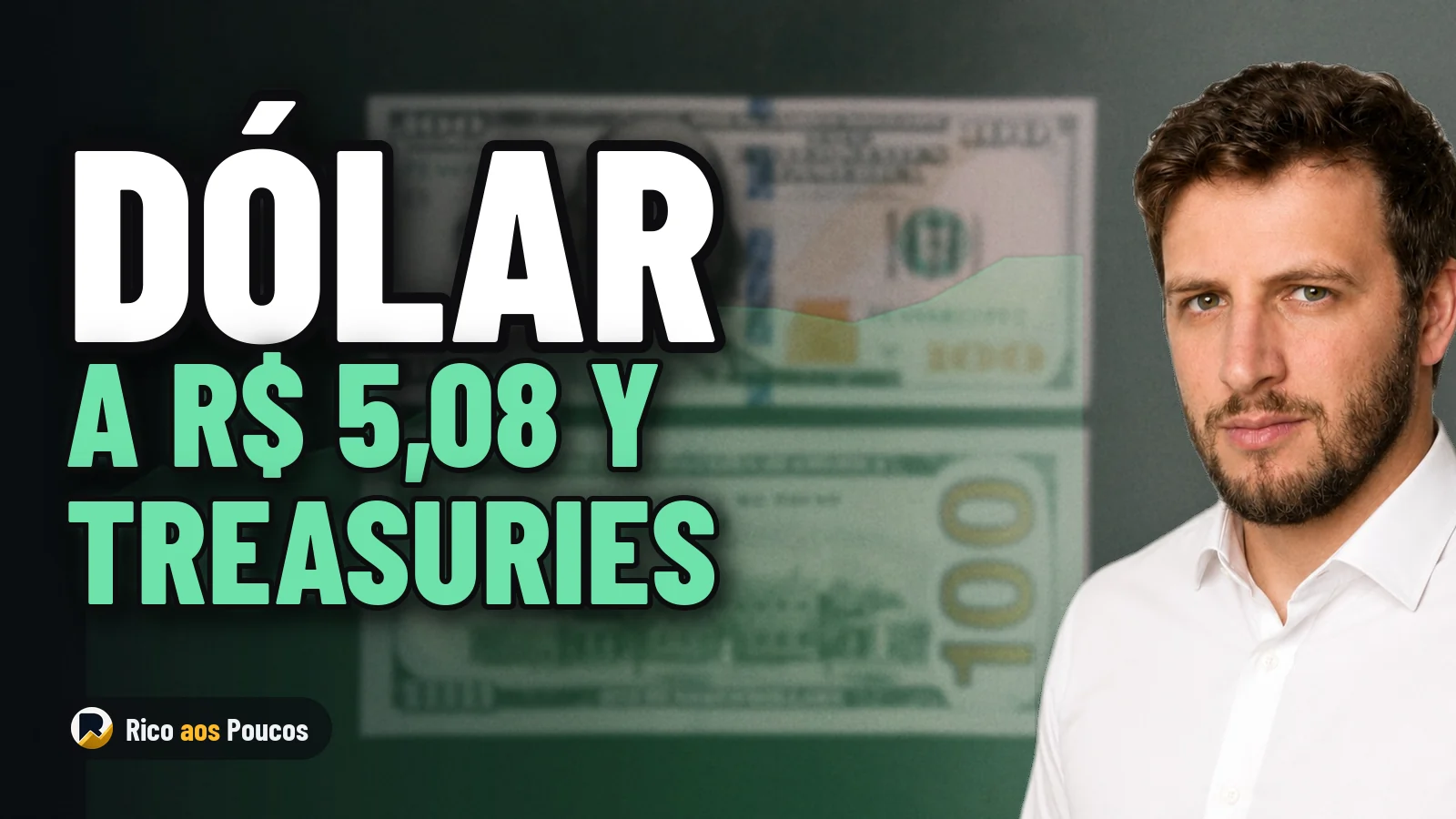 Dólar a R$ 5,08 crea oportunidad en Treasuries para quienes buscan protección global