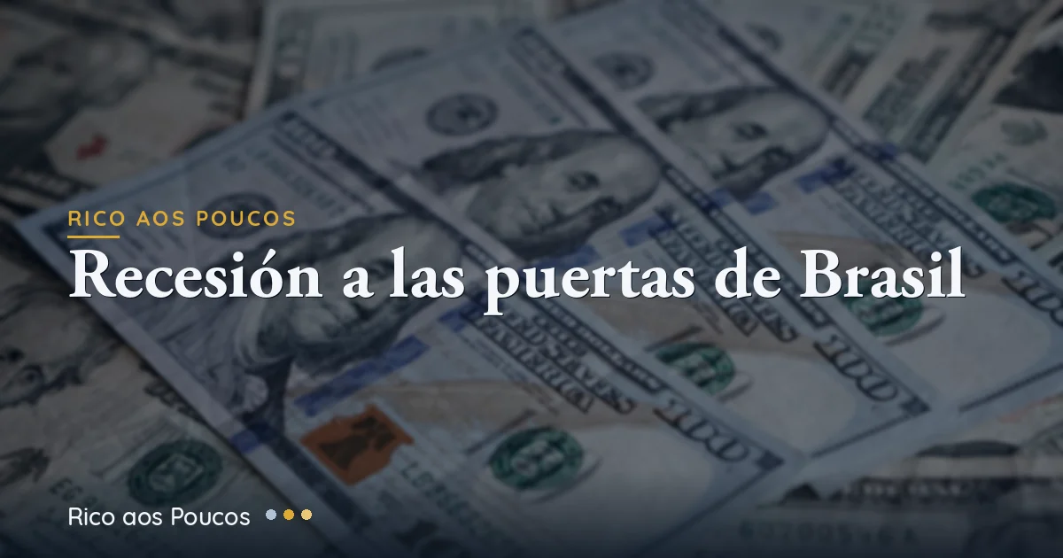 El ex presidente del Banco Central de Brasil advierte sobre recesión en 2027: qué cambia para sus inversiones