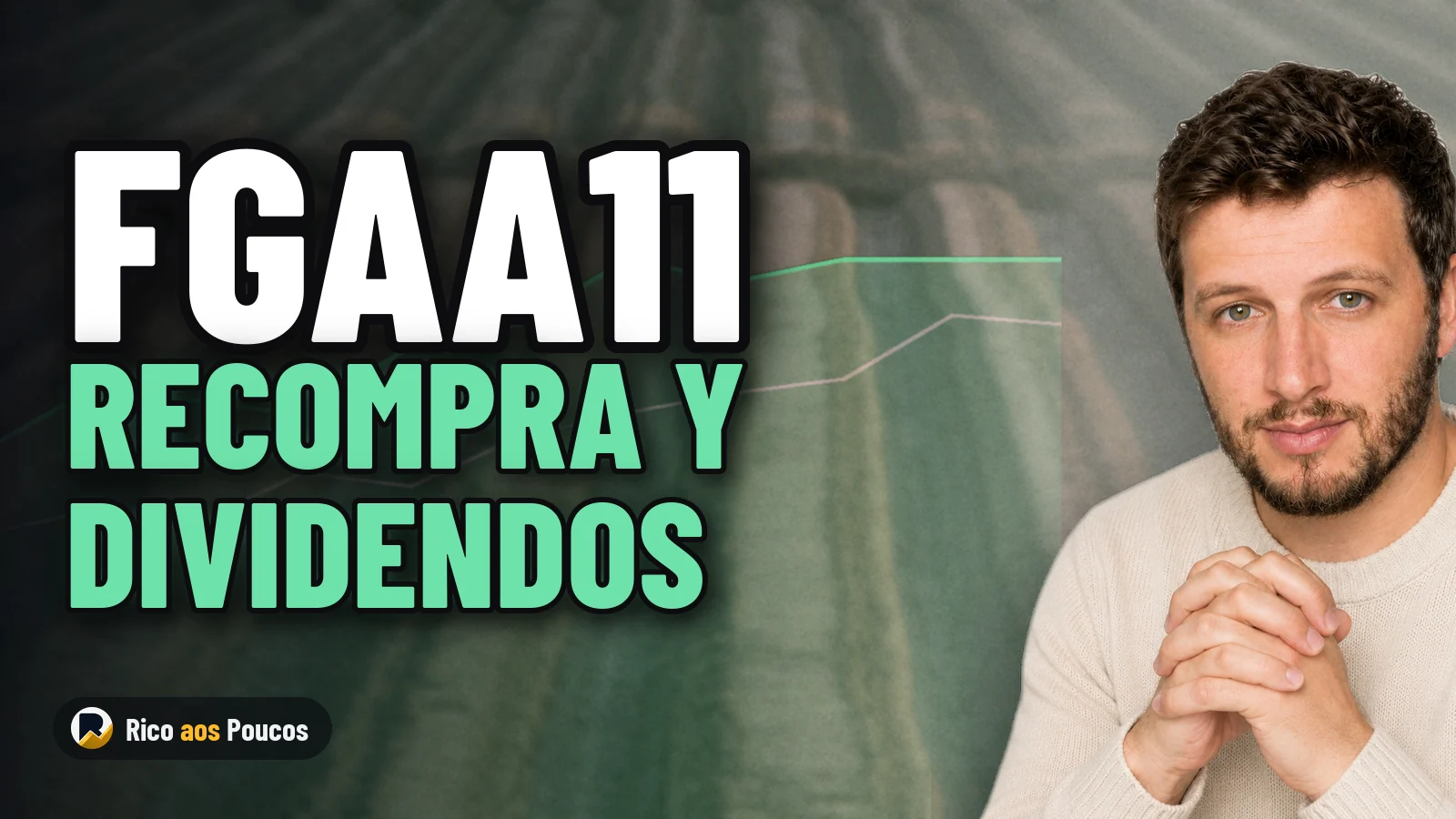 FGAA11 renueva programa de recompra y mantiene dividendo estable en R$ 0,11