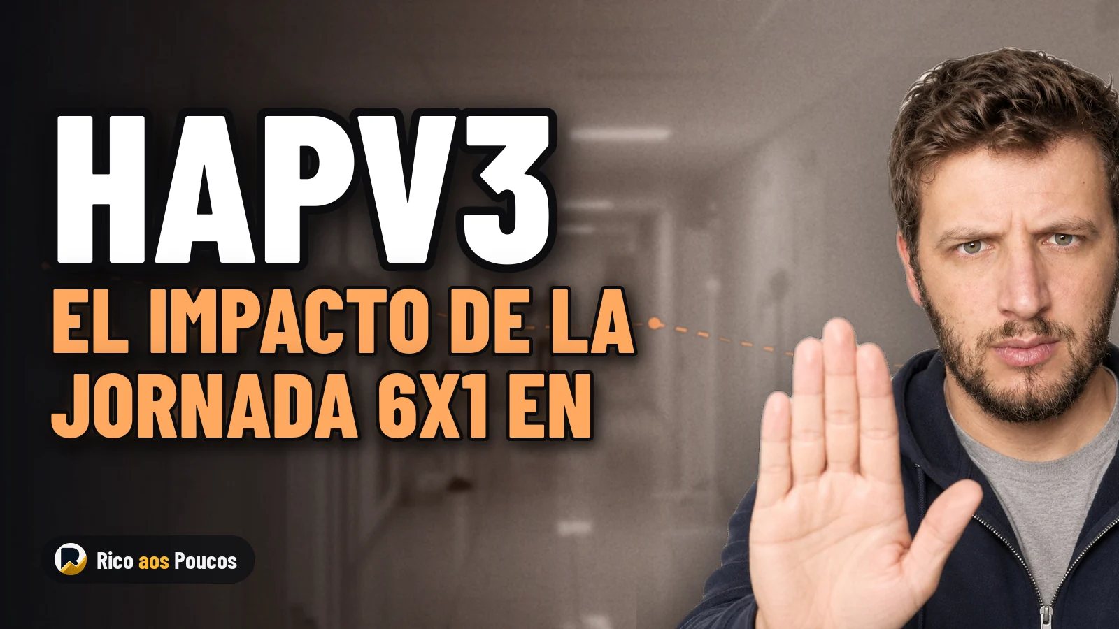 HAPV3 hoy: qué cambia para la acción con el fin de la jornada 6x1